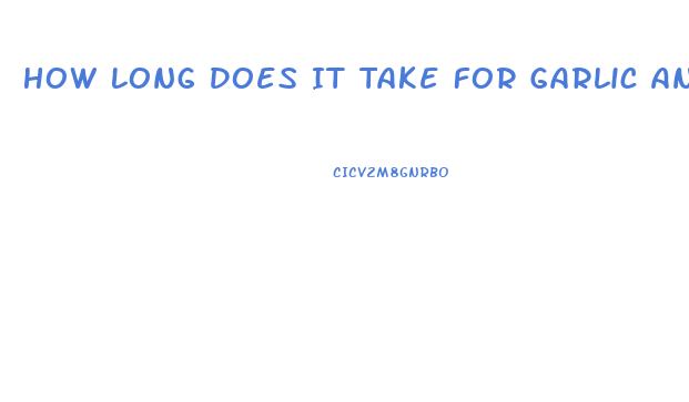 How Long Does It Take For Garlic And Vitamin C To Improve Ed