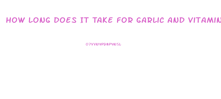 How Long Does It Take For Garlic And Vitamin C To Improve Ed