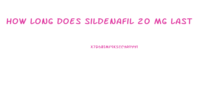How Long Does Sildenafil 20 Mg Last
