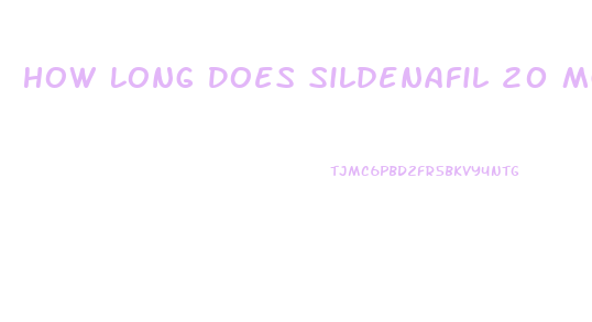 How Long Does Sildenafil 20 Mg Take To Work