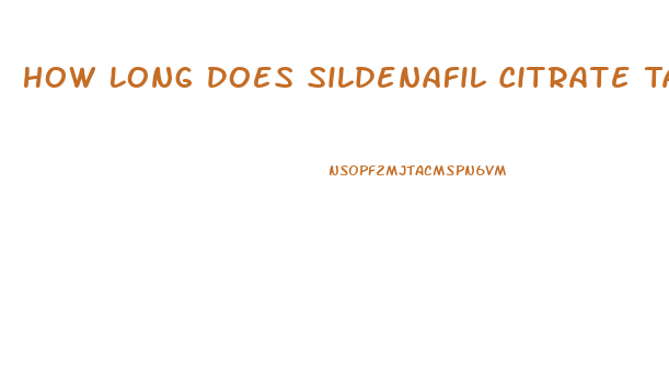 How Long Does Sildenafil Citrate Take To Work