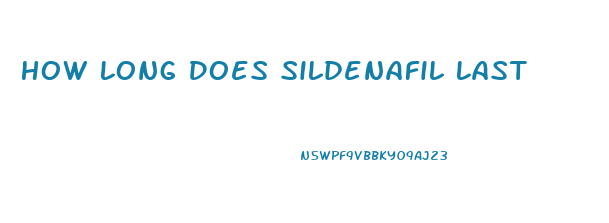 How Long Does Sildenafil Last