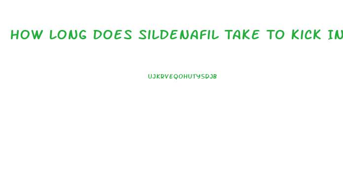 How Long Does Sildenafil Take To Kick In