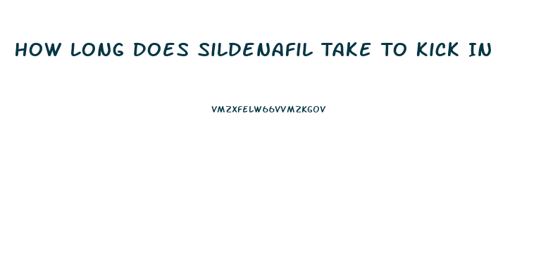 How Long Does Sildenafil Take To Kick In