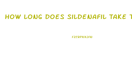 How Long Does Sildenafil Take To Kick In