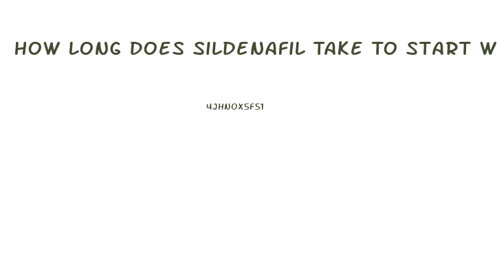 How Long Does Sildenafil Take To Start Working