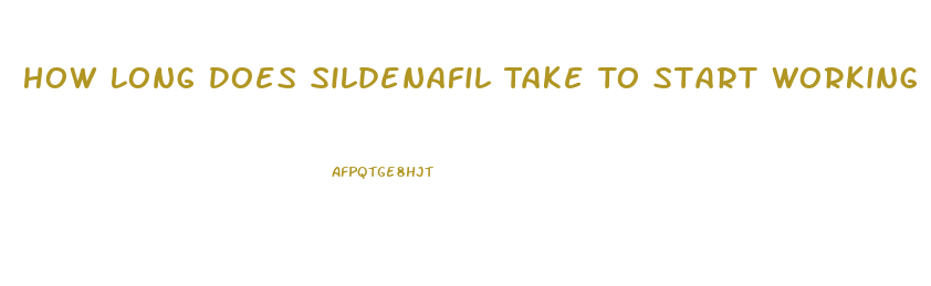 How Long Does Sildenafil Take To Start Working