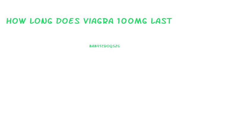 How Long Does Viagra 100mg Last