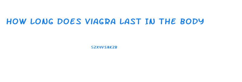 How Long Does Viagra Last In The Body