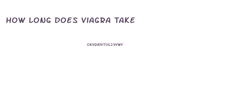 How Long Does Viagra Take