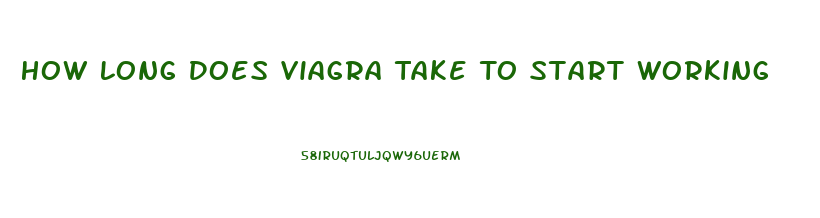 How Long Does Viagra Take To Start Working