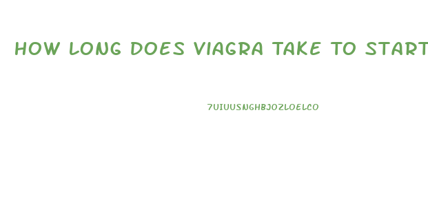 How Long Does Viagra Take To Start Working