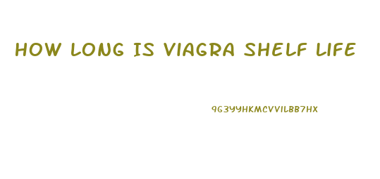 How Long Is Viagra Shelf Life