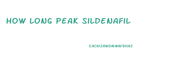 How Long Peak Sildenafil