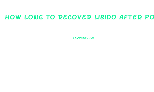 How Long To Recover Libido After Porn