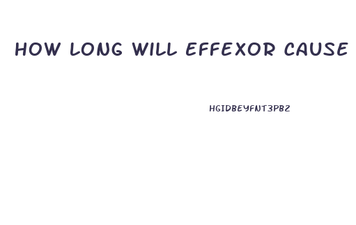 How Long Will Effexor Cause Impotence