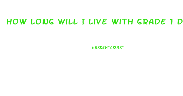How Long Will I Live With Grade 1 Diastolic Dysfunction