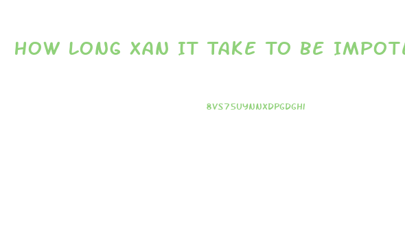 How Long Xan It Take To Be Impotence From High Blood Pressure Medication