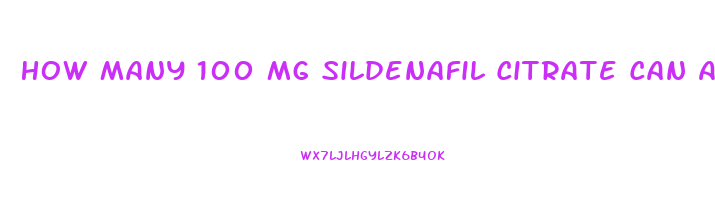 How Many 100 Mg Sildenafil Citrate Can A Man Take Per Week