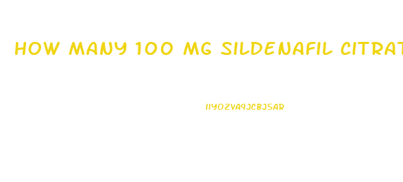 How Many 100 Mg Sildenafil Citrate Can A Man Take Per Week