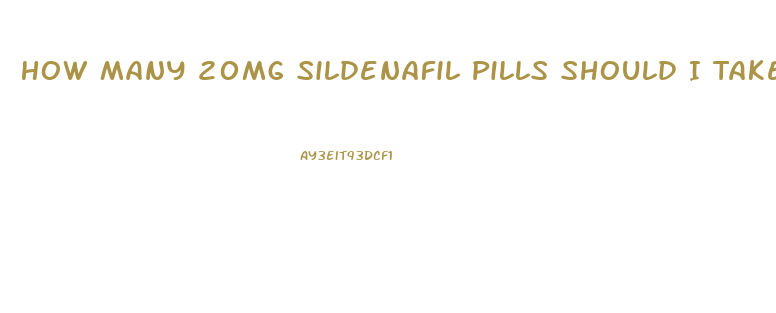 How Many 20mg Sildenafil Pills Should I Take