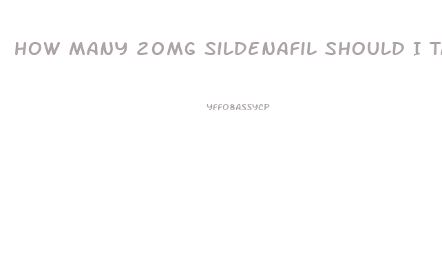 How Many 20mg Sildenafil Should I Take