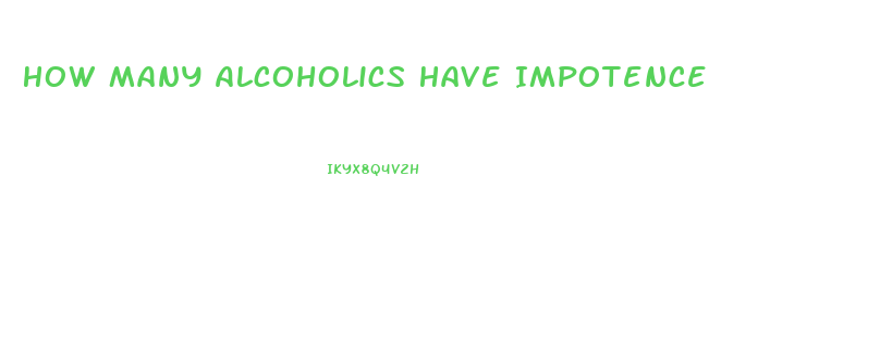 How Many Alcoholics Have Impotence