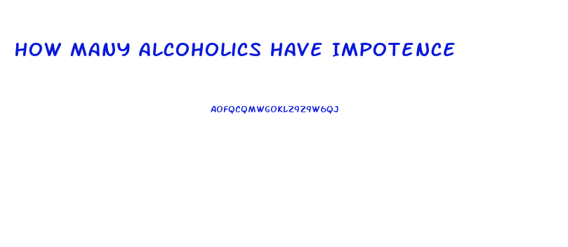 How Many Alcoholics Have Impotence