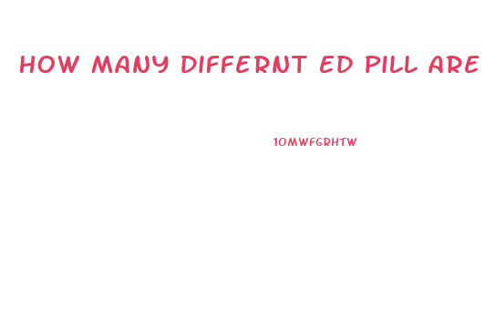 How Many Differnt Ed Pill Are There