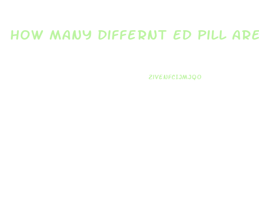 How Many Differnt Ed Pill Are There