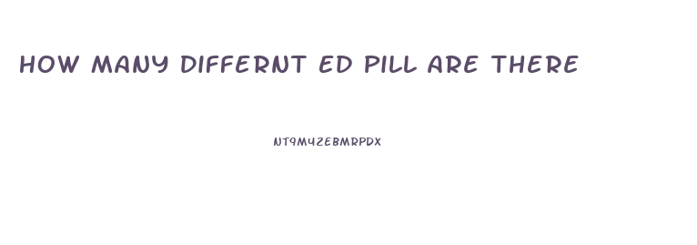 How Many Differnt Ed Pill Are There
