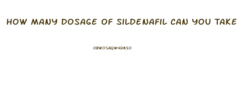 How Many Dosage Of Sildenafil Can You Take