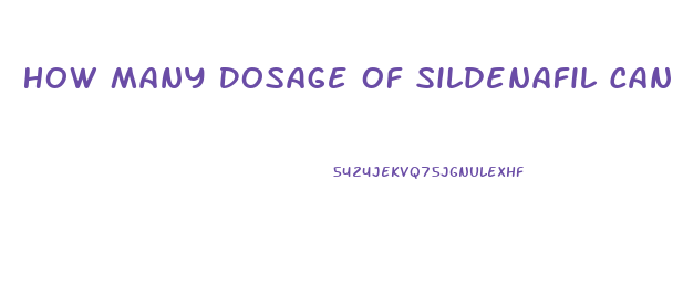 How Many Dosage Of Sildenafil Can You Take