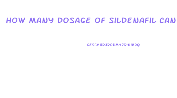 How Many Dosage Of Sildenafil Can You Take