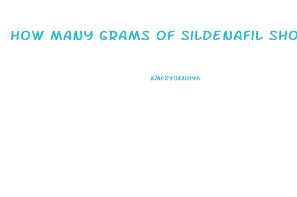 How Many Grams Of Sildenafil Should I Take