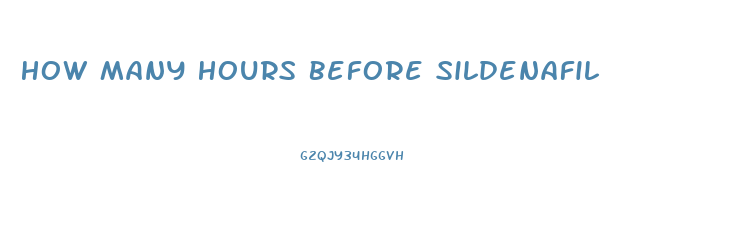 How Many Hours Before Sildenafil