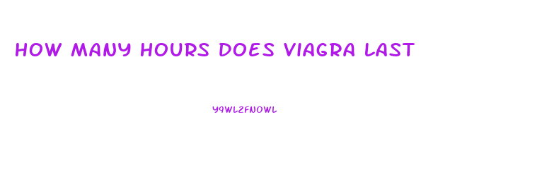 How Many Hours Does Viagra Last