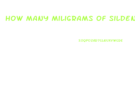 How Many Miligrams Of Sildenafil Can I Take In A 24 Hour Period