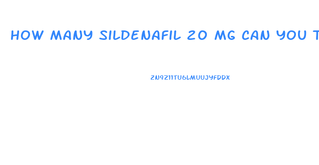How Many Sildenafil 20 Mg Can You Take At One Time