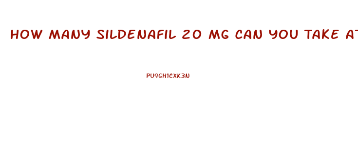 How Many Sildenafil 20 Mg Can You Take At One Time