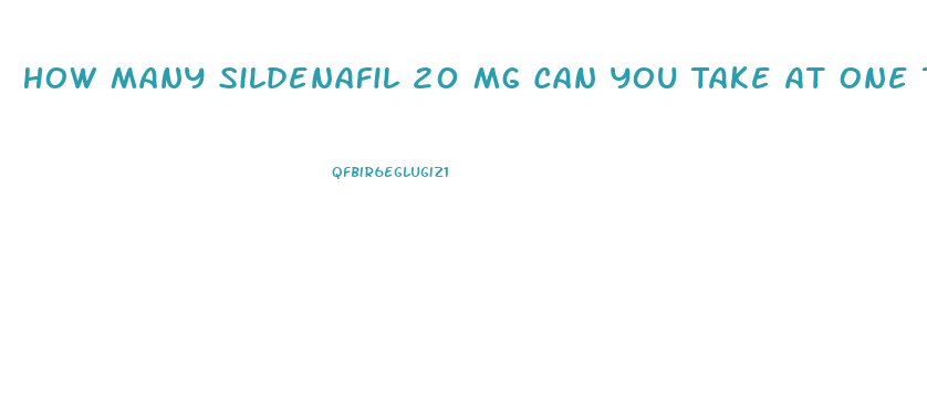 How Many Sildenafil 20 Mg Can You Take At One Time