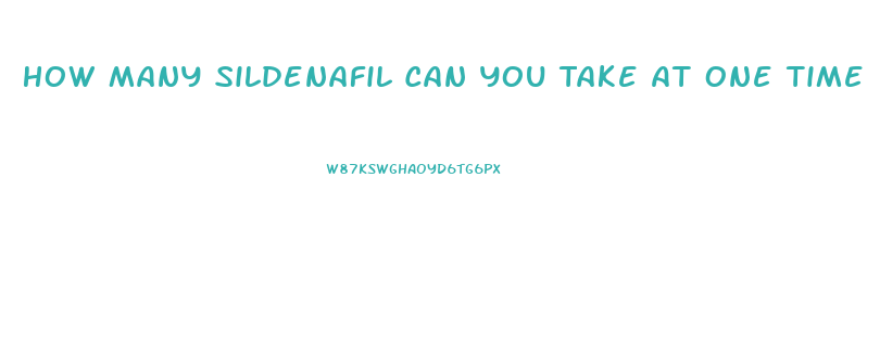 How Many Sildenafil Can You Take At One Time