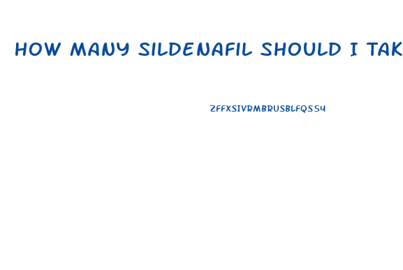 How Many Sildenafil Should I Take