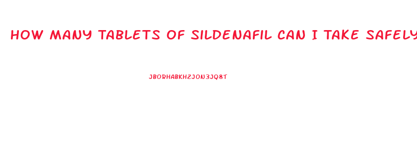 How Many Tablets Of Sildenafil Can I Take Safely