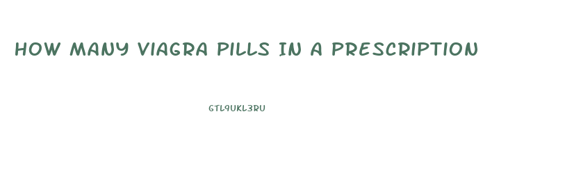 How Many Viagra Pills In A Prescription