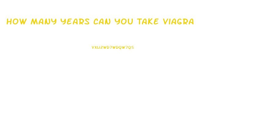 How Many Years Can You Take Viagra