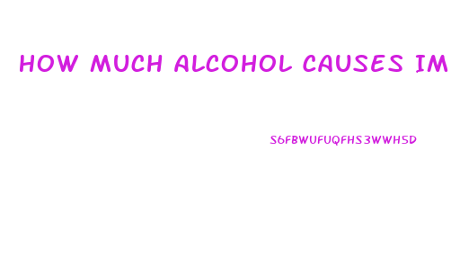 How Much Alcohol Causes Impotence