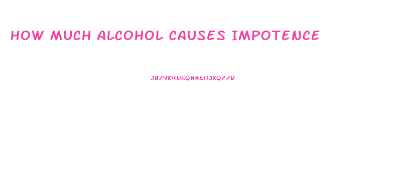 How Much Alcohol Causes Impotence