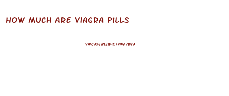 How Much Are Viagra Pills