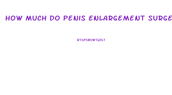 How Much Do Penis Enlargement Surgery Cost